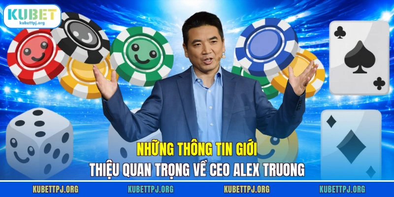 CEO ALEX TRƯƠNG