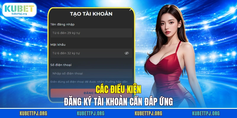 Các điều kiện đăng ký tài khoản cần đáp ứng
