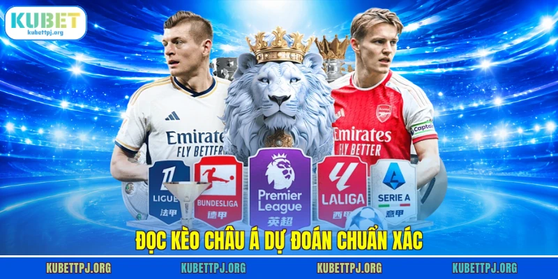 Đọc kèo châu Á dự đoán chuẩn xác
