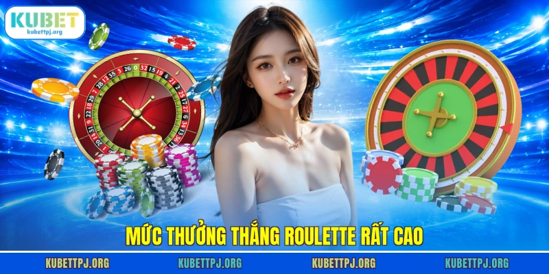 muc thuong thang roulette rat cao Mức thưởng thắng Roulette rất cao