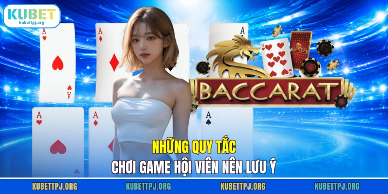 nhung quy tac choi game hoi vien nen luu y Những quy tắc chơi game hội viên nên lưu ý