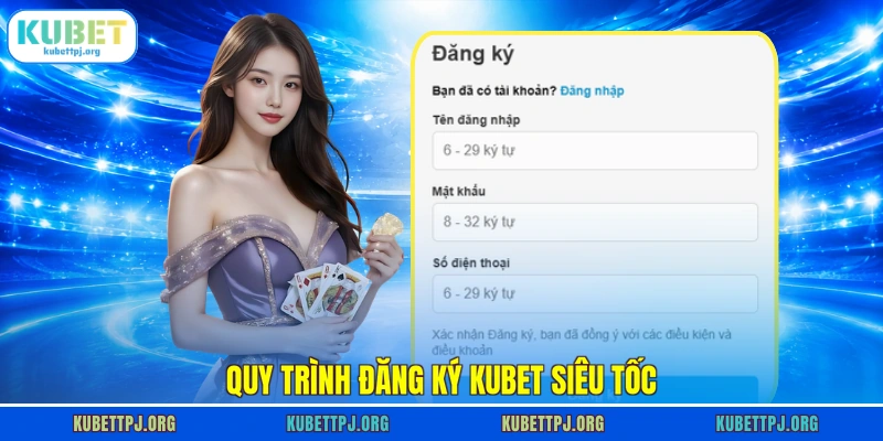 Quy trình đăng ký KUBET siêu tốc